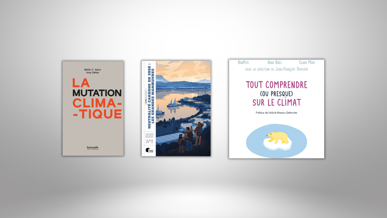  Notre sélection de lectures du mois d’août pour mieux comprendre les enjeux de la transition climatique 